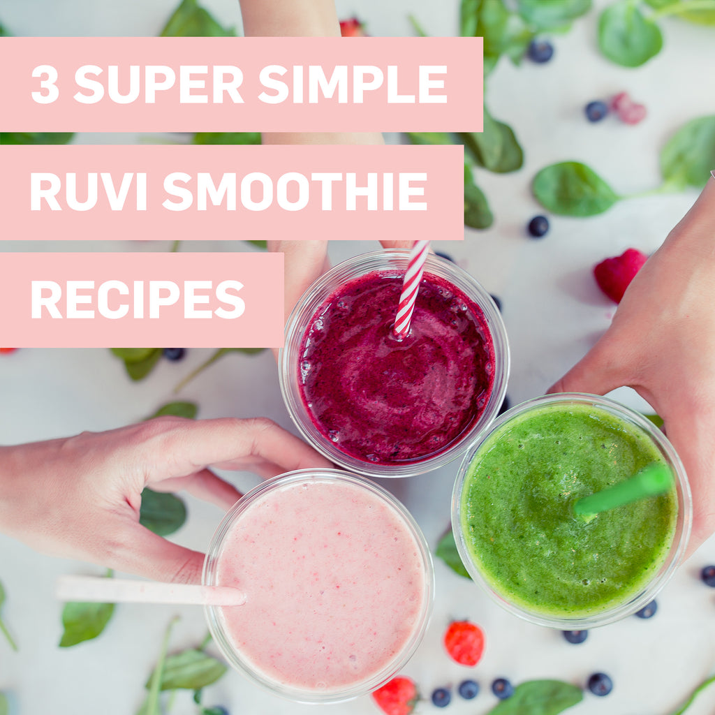 Your Daily Ruvi Smoothie Made 3 Foolproof Ways